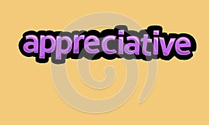 APPRECIATIVE writing vector design on a yellow background photo