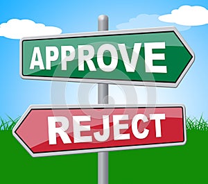 Approve Reject Represents Signboard Assurance And Refused
