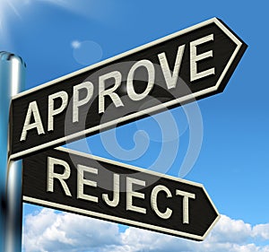 Approve Reject Signpost Showing Decision To Accept Or Decline