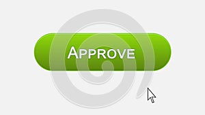Approve web interface button clicked with mouse cursor, different color choice