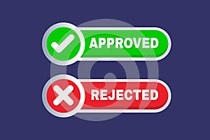 Approved and rejected button .Check mark icon vector illustration