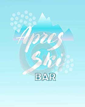 Apres ski bar leaflet. Trendy lettering logo banner. Skiing resort bar poster. Vector