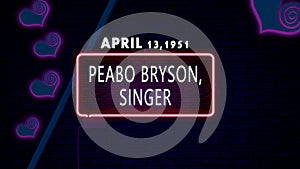 April 13, 1951 - Peabo Bryson, singer, brithday noen text effect on bricks background