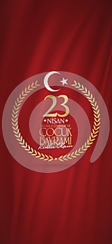 April 23 National Sovereignty and Children`s Day. Billboard, Poster, Social Media, Greeting Card template. Turkish: 23 Nisan Ulus