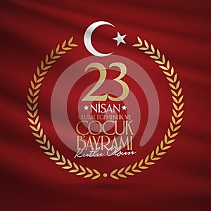 April 23 National Sovereignty and Children`s Day. Billboard, Poster, Social Media, Greeting Card template. Turkish: 23 Nisan Ulus