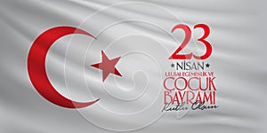 April 23 National Sovereignty and Children`s Day. Billboard, Poster, Social Media, Greeting Card template. Turkish: 23 Nisan Ulus