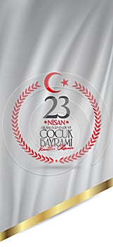 April 23 National Sovereignty and Children`s Day. Billboard, Poster, Social Media, Greeting Card template. Turkish: 23 Nisan Ulus