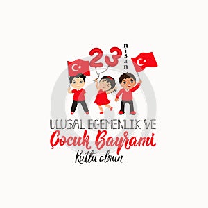 April 23, National Sovereignty and Children`s Day. Turkish text: April 23, National Sovereignty and Children`s Day