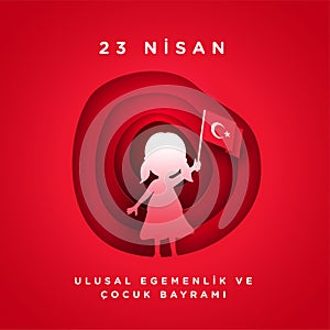 April 23 Turkish National Sovereignty and Childrens Day