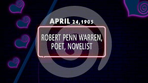 April 24, 1905 - Robert Penn Warren, poet, novelist, brithday noen text effect on bricks background
