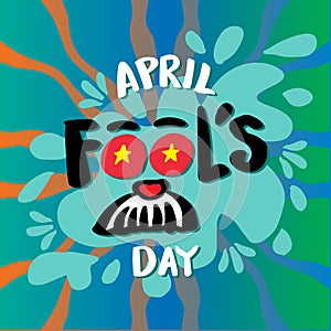 April fool`s day, hand lettering. Poster concept.