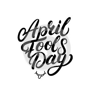 April Fools Day hand written lettering for greeting card, posters, prints.