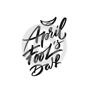 April Fools day, text design. Vector calligraphy. Typography poster. Hand writing and lettering for word doctor for greeting cards