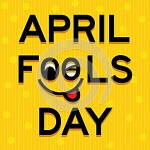 April Fools Day text and funny face vector illustration