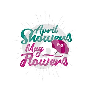 April Showers May Flowers Vector Template Design Illustration