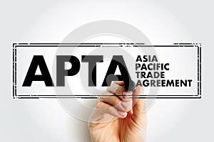APTA Asia Pacific Trade Agreement - preferential trade agreement between countries in the Asia-Pacific region, acronym text