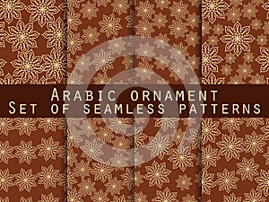 Arabic pattern. Islamic ornament. Set of seamless patterns. For wallpaper, bed linen, tiles, fabrics, backgrounds.