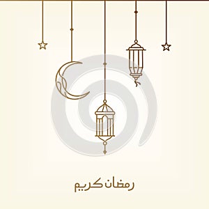 Arabic ramadan lantern, simple ramadan Kareem arabic caligraphy vector , mosque Glowing Lantern and hanging crescent moon star