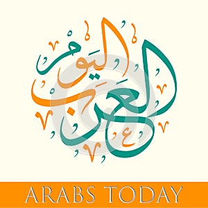 Arabs Today Arabic calligraphy Vector illustration eps