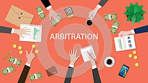 Arbitration concept illustration with people discuss in a meeting with paperworks, money, coins and folder document on photo