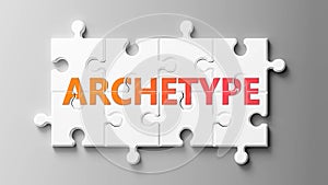 Archetype complex like a puzzle - pictured as word Archetype on a puzzle pieces to show that Archetype can be difficult and needs photo