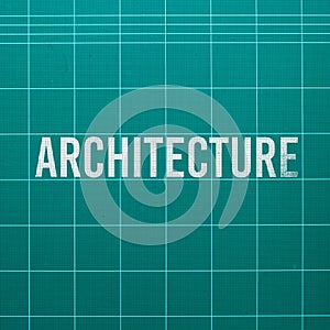 Architecture word on cutting mat