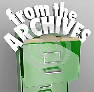 From the Archives File Cabinet Retrieve Historical Records