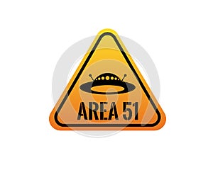 Area 51 with Ufo Symbol Danger Sign