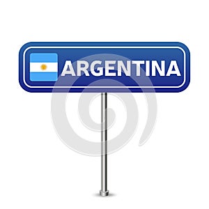 Argentina road sign. National flag with country name on blue road traffic signs board design vector illustration