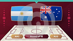 Argentina vs australia playoff round of 16 match Football 2022. 2022 World Football championship match versus teams intro sport