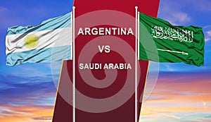 Argentina vs. Saudi Arabia two flags on flagpoles and blue cloudy sky