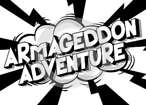 Armageddon Adventure. Comic book style text.