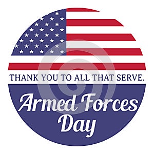 Armed forces day. Thank you to all that serve. Illustration with usa flag.