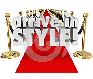 Arrive in Style 3d Words Red Carpet Fashion Chic Glamour Entrance