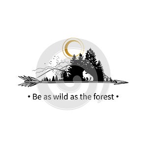 Be as wild as the forest