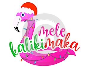 Mele Kalikimaka Merry Christmas in Hawaii - phrase for Christmas with cute flamingo float. photo