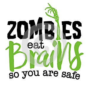 Zombiesd eat brains, so you are safe photo