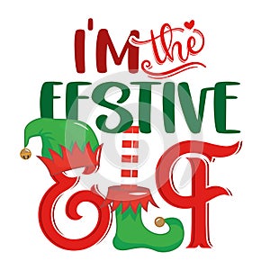 I am not an Elf, I am just short - phrase for Christmas clothes or ugly sweaters. photo