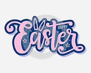 Art sign with hand drawn lettering - Happy Easter. Vector illustration with celebration text isolated on white background