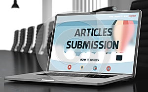 Articles Submission - on Laptop Screen. Closeup. 3d. photo