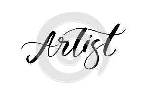 Artist fashion logo text. Lettering illustration. Calligraphy phrase for gift cards, decorative cards, beauty blogs