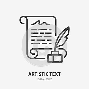 Artistic text flat line icon. Manuscript with quill in inkwell vector illustration. Thin sign for literary readings