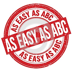 AS EASY AS ABC text written on red round stamp sign