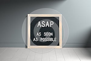 AS SOON AS POSSIBLE and ASAP on a letter board