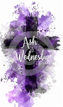 Ash Wednesday - calligraphy lettering with abstract cross on watercolor painted background. Religious holiday concept background