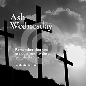 Ash wednesday, remember that you are dust, and to dust you shall return text and crosses against sky