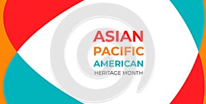 Asian American and Pacific Islander Heritage Month.