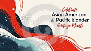 Asian American, Pacific Islander Heritage month - celebration in USA. Bright colorful abstract banner template design with