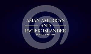 Asian American And Pacific Islander Heritage Month Text Design