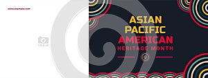 Asian American and Pacific Islander Heritage Month. Vector banner for ads, social media, card, poster, background